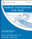 Android Development with Flash Your Visual Blueprint for Developing Mobile Apps 2010 9780470904329 Front Cover