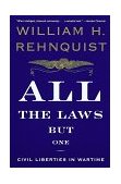 All the Laws but One Civil Liberties in Wartime 2000 9780679767329 Front Cover