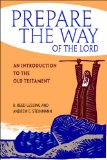 Prepare the Way of the Lord An Introduction to the Old Testament  9780758628329 Front Cover