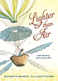 Lighter Than Air: Sophie Blanchard, the First Woman Pilot  9780763677329 Front Cover