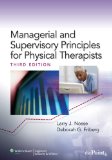 Managerial and Supervisory Principles for Physical Therapists 