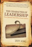 Character of Leadership Nine Qualities That Define Great Leaders cover art
