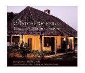 Natchitoches and Louisiana's Timeless Cane River 2002 9780807128329 Front Cover