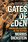 Gates of Eden American Culture in the Sixties  9780871404329 Front Cover