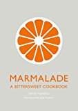 Marmalade A Bittersweet Cookbook  9781444784329 Front Cover