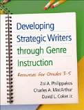 Developing Strategic Writers Through Genre Instruction Resources for Grades 3-5  9781462520329 Front Cover