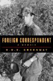 Foreign Correspondent A Memoir 2014 9781476761329 Front Cover