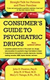 Consumer's Guide to Psychiatric Drugs Straight Talk for Patients and Their Families cover art