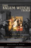 Salem Witch Trials A Day-by-Day Chronicle of a Community under Siege  9781589791329 Front Cover