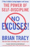 No Excuses! The Power of Self-Discipline 2011 9781593156329 Front Cover