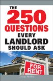 250 Questions Every Landlord Should Ask 2009 9781598698329 Front Cover