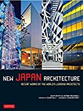 New Japan Architecture Recent Works by the World's Leading Architects  9784805313329 Front Cover