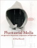 Phantasmal Media An Approach to Imagination, Computation, and Expression cover art