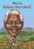 Who Was Nelson Mandela? 2014 9780448479330 Front Cover