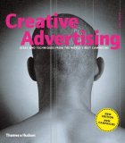 Creative Advertising Ideas and Techniques from the World's Best Campaigns 2nd 2008 Revised  9780500287330 Front Cover