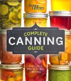 Better Homes and Gardens Complete Canning Guide Freezing, Preserving, Drying