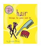Crafty Girl: Hair Things to Make and Do 2004 9780811840330 Front Cover