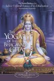 Yoga of the Bhagavad Gita An Introduction to India's Universal Science of God-Realization 2007 9780876120330 Front Cover