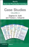 Case Studies: Stahl's Essential Psychopharmacology: Volume 2  9781107607330 Front Cover