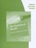 Student Solutions Manual for Ramsey/Schafer's the Statistical Sleuth: a Course in Methods of Data Analysis, 3rd  cover art