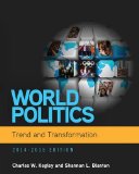 World Politics: Trend and Transformation, 2014 - 2015 (Book Only)  cover art
