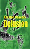 Delusion 2013 9781483929330 Front Cover