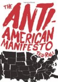 Anti-American Manifesto 2010 9781583229330 Front Cover