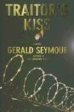 Traitor's Kiss 2006 9781585676330 Front Cover