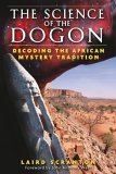 Science of the Dogon Decoding the African Mystery Tradition cover art