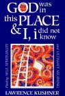 God Was in This Place and I, I Did Not Know Finding Self, Spirituality and Ultimate Meaning cover art