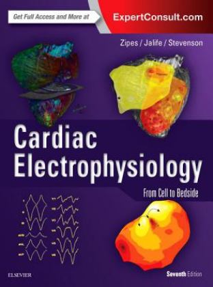 Cardiac Electrophysiology: from Cell to Bedside 7th 9780323447331 Front Cover