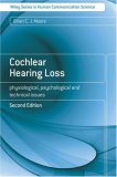 Cochlear Hearing Loss Physiological, Psychological and Technical Issues cover art