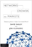 Networks, Crowds, and Markets Reasoning about a Highly Connected World