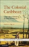 Colonial Caribbean Landscapes of Power in Jamaica's Plantation System cover art