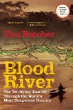 Blood River The Terrifying Journey Through the World's Most Dangerous Country 2009 9780802144331 Front Cover