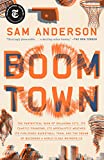 Boom Town The Fantastical Saga of Oklahoma City, Its Chaotic Founding... Its Purloined Basketball Team, and the Dream of Becoming a World-Class Metropolis  9780804137331 Front Cover