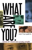 What Are You? Voices of Mixed-Race Young People cover art