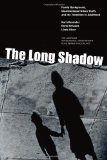 The Long Shadow: Family Background, Disadvantaged Urban Youth, and the Transition to Adulthood cover art