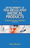 Development of FDA-Regulated Medical Products A Translational Approach cover art