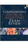 Comprehensive Medical Assisting Exam Review: Preparation for the CMA, RMA and CMAS Exams (Book Only) 3rd 2010 9781111320331 Front Cover
