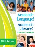 Academic Language! Academic Literacy! A Guide for K-12 Educators cover art