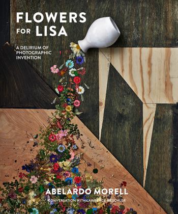 Flowers for Lisa A Delirium of Photographic Invention  9781419732331 Front Cover
