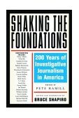 Shaking the Foundations 200 Years of Investigative Journalism in America cover art