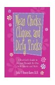 Mean Chicks, Cliques, and Dirty Tricks A Real Girl's Guide to Getting Through the Day with Smarts and Style 2004 9781580629331 Front Cover