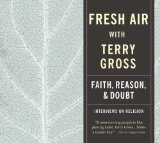 Fresh Air: On Faith 2008 9781598875331 Front Cover