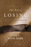 Art of Losing Poems of Grief and Healing cover art