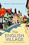 English Village History and Traditions  9781782436331 Front Cover