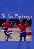 Primer in Positive Psychology 