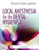 Local Anesthesia for the Dental Hygienist 2nd 9780323396332 Front Cover