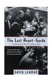 Last Avant-Garde The Making of the New York School of Poets cover art